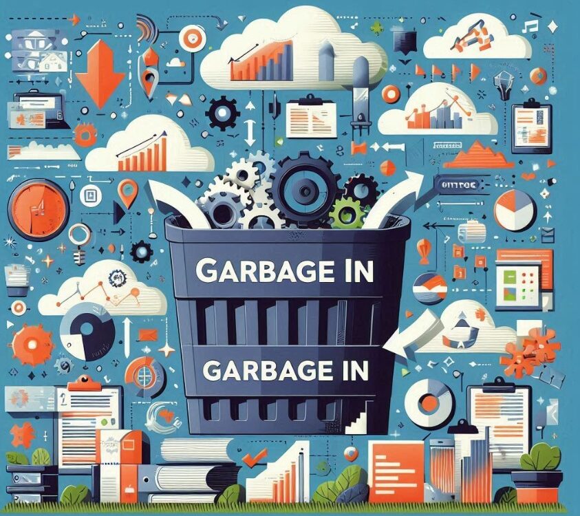 Garbage In is used to characterize source datasets that do not have data integrity enforced.